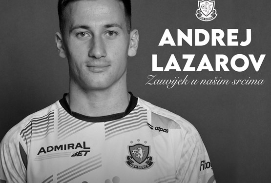 Andrej Lazarov - zauvijek u našim srcima